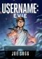 [Username 01] • Username · Evie